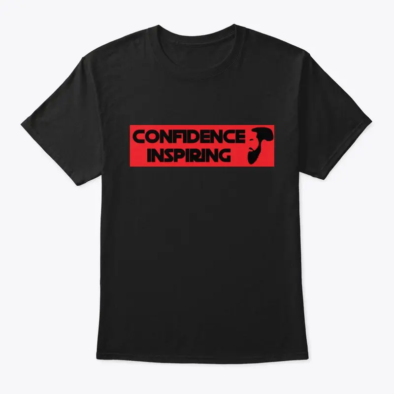 "Confidence Inspiring"