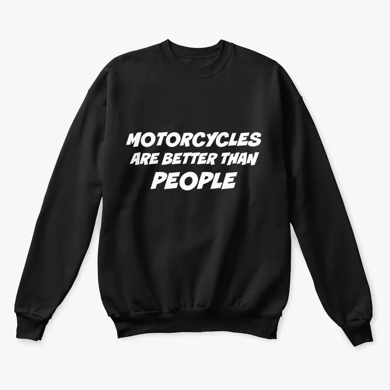 Motorcycles are Better Than People